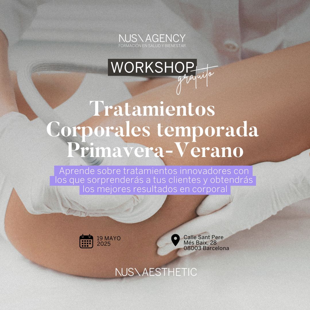 Workshop Tratamientos corporales temporada Primavera-Verano